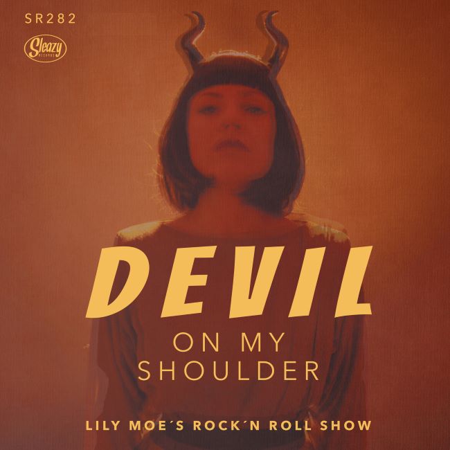 Lily Moe's Rock'n Roll Show - Devil On My Shoulder + 1